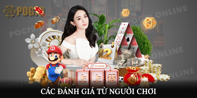 Các đánh giá từ người chơi
