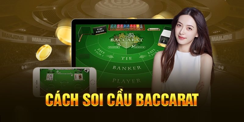 Soi cầu Baccarat chuẩn mang lại nhiều lợi ích