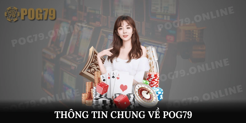 Thông tin chung về Pog79